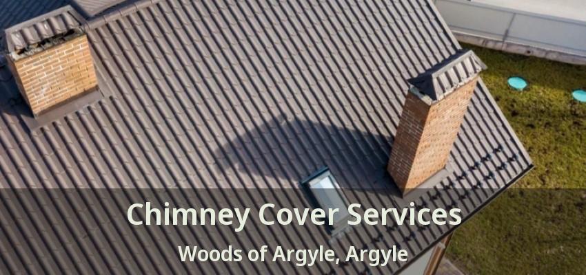 Chimney Cover Services Woods of Argyle, Argyle - TX