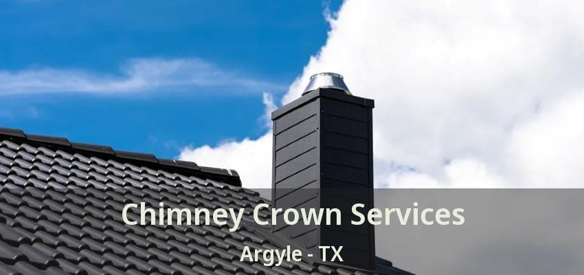 Chimney Crown Services Argyle - TX