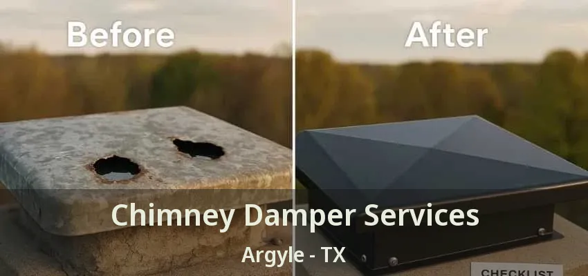 Chimney Damper Services Argyle - TX