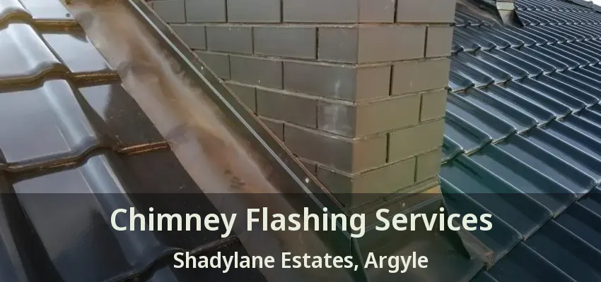 Chimney Flashing Services Shadylane Estates, Argyle - TX