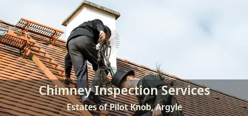 Chimney Inspection Services Estates of Pilot Knob, Argyle - TX