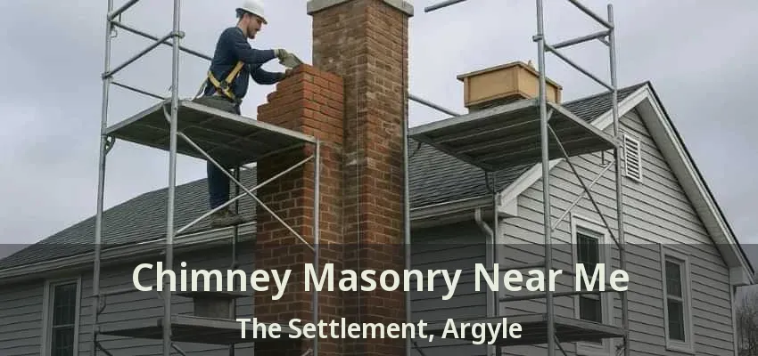 Chimney Masonry Near Me The Settlement, Argyle - TX