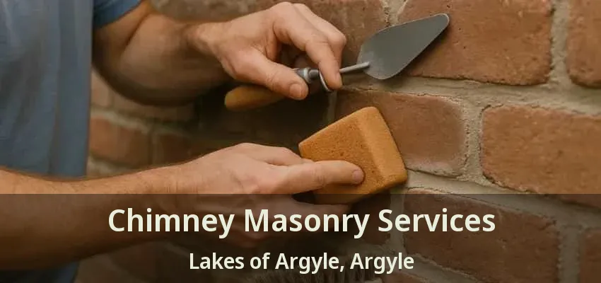 Chimney Masonry Services Lakes of Argyle, Argyle - TX
