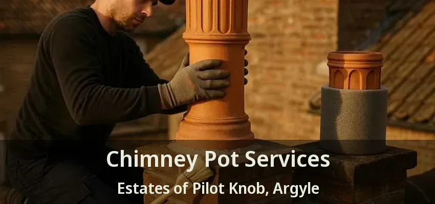 Chimney Pot Services Estates of Pilot Knob, Argyle - TX