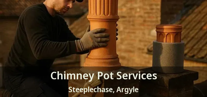 Chimney Pot Services Steeplechase, Argyle - TX