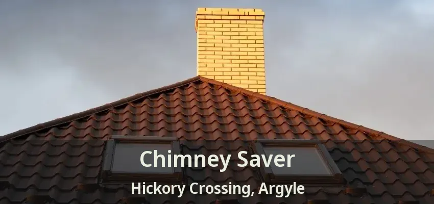 Chimney Saver Hickory Crossing, Argyle - TX