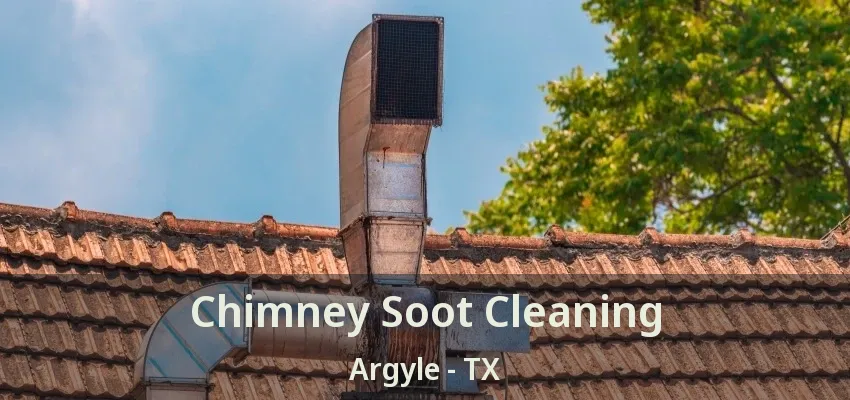 Chimney Soot Cleaning Argyle - TX