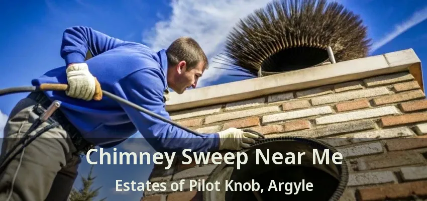 Chimney Sweep Near Me Estates of Pilot Knob, Argyle - TX