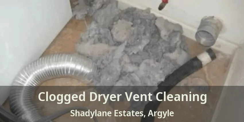 Clogged Dryer Vent Cleaning Shadylane Estates, Argyle - TX