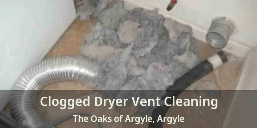 Clogged Dryer Vent Cleaning The Oaks of Argyle, Argyle - TX