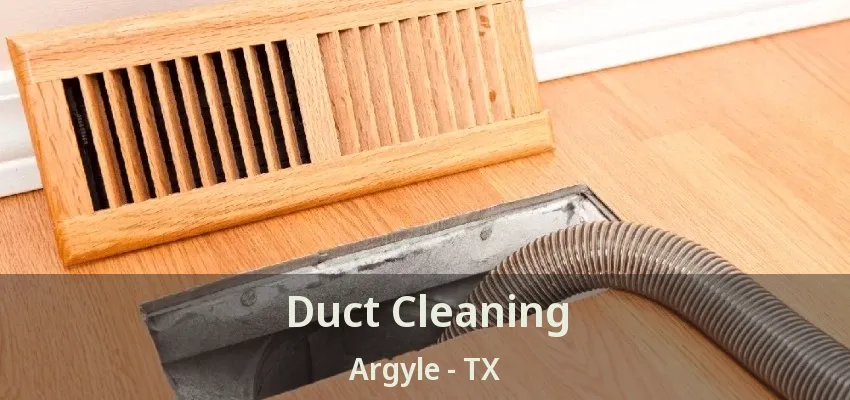 Duct Cleaning Argyle - TX