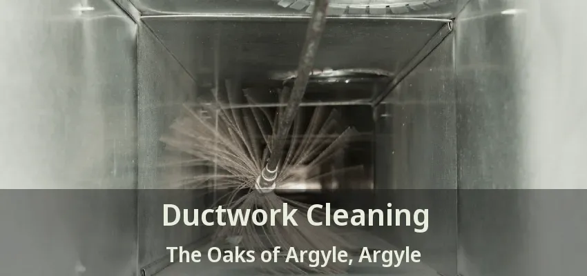 Ductwork Cleaning The Oaks of Argyle, Argyle - TX