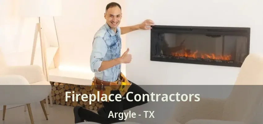 Fireplace Contractors Argyle - TX