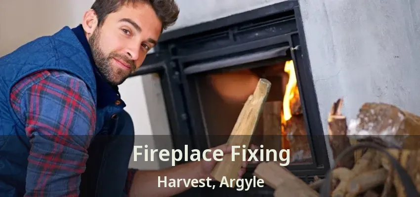 Fireplace Fixing Harvest, Argyle - TX