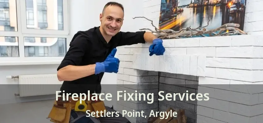 Fireplace Fixing Services Settlers Point, Argyle - TX