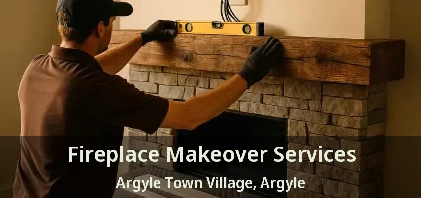 Fireplace Makeover Services Argyle Town Village, Argyle - TX