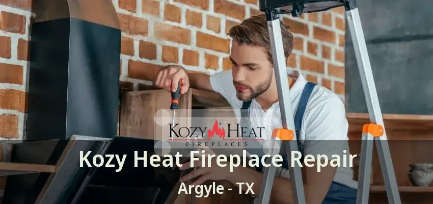 Kozy Heat Fireplace Repair Argyle - TX
