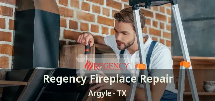 Regency Fireplace Repair Argyle - TX