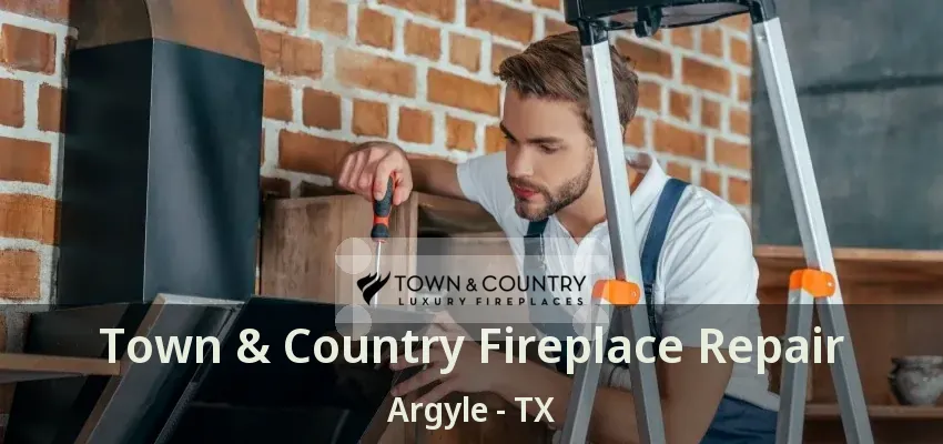 Town & Country Fireplace Repair Argyle - TX