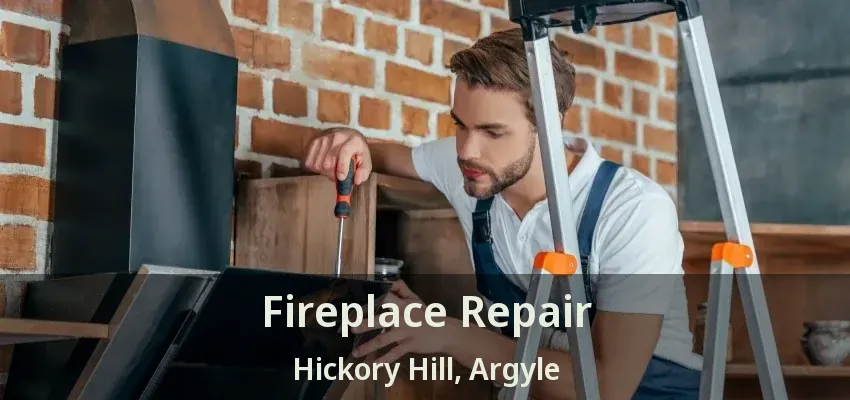 Fireplace Repair Hickory Hill, Argyle - TX
