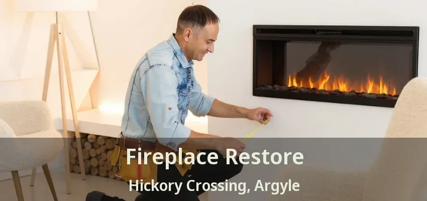 Fireplace Restore Hickory Crossing, Argyle - TX