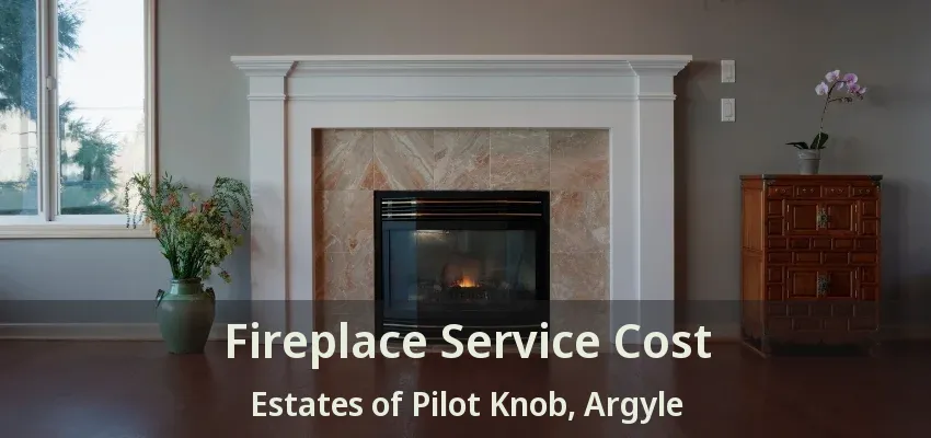 Fireplace Service Cost Estates of Pilot Knob, Argyle - TX