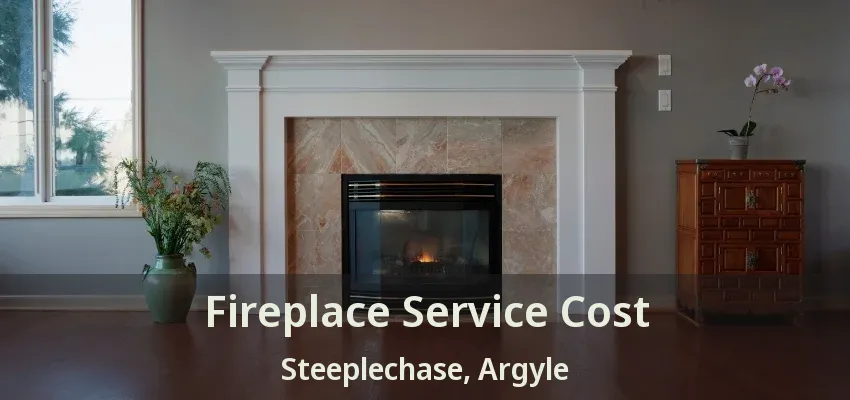 Fireplace Service Cost Steeplechase, Argyle - TX