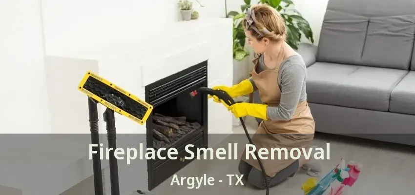 Fireplace Smell Removal Argyle - TX