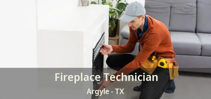 Fireplace Technician Argyle - TX