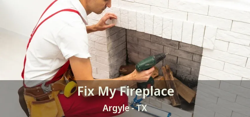 Fix My Fireplace Argyle - TX