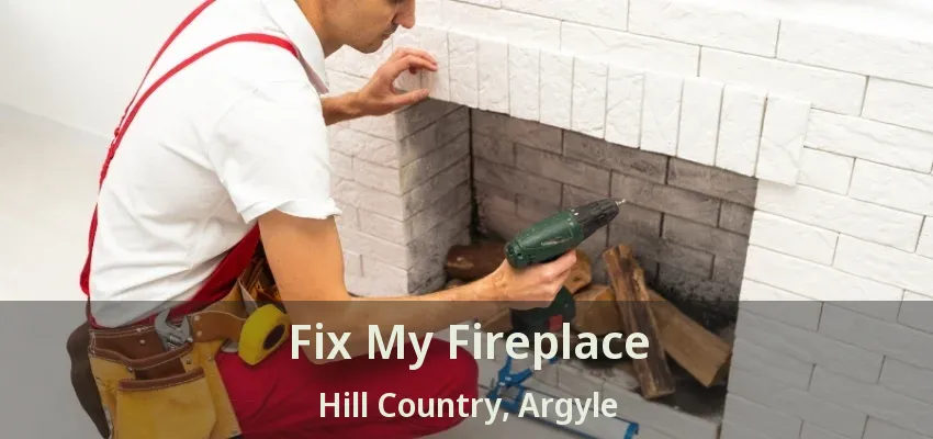 Fix My Fireplace Hill Country, Argyle - TX