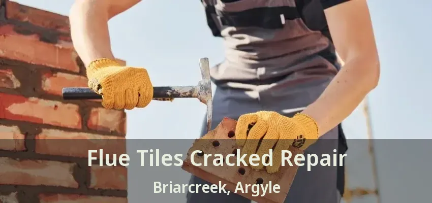 Flue Tiles Cracked Repair Briarcreek, Argyle - TX