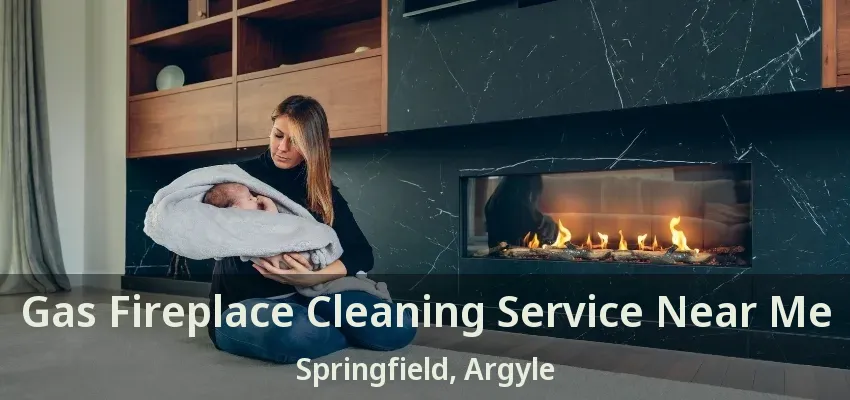 Gas Fireplace Cleaning Service Near Me Springfield, Argyle - TX