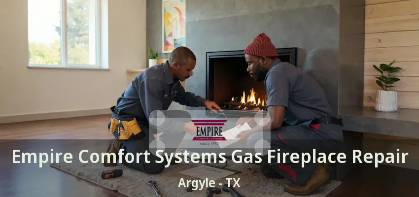 Empire Comfort Systems Gas Fireplace Repair Argyle - TX