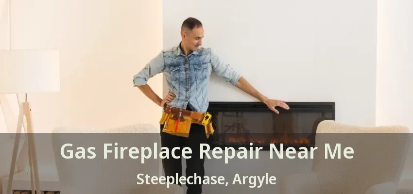 Gas Fireplace Repair Near Me Steeplechase, Argyle - TX