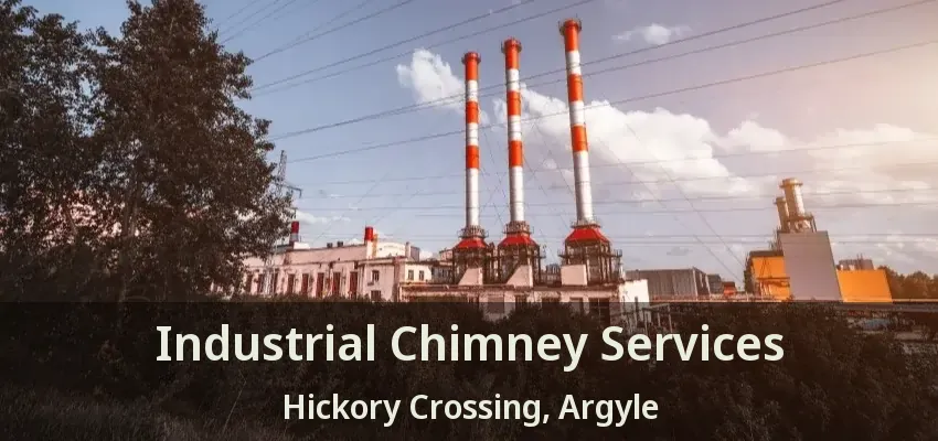 Industrial Chimney Services Hickory Crossing, Argyle - TX