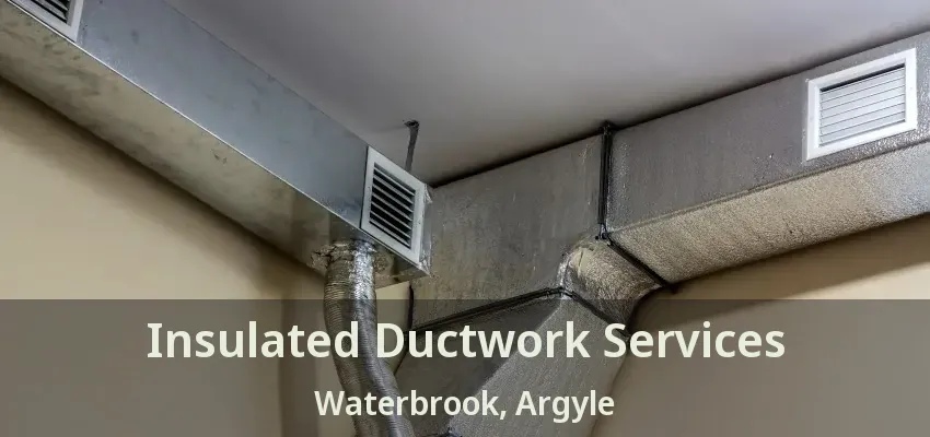 Insulated Ductwork Services Waterbrook, Argyle - TX