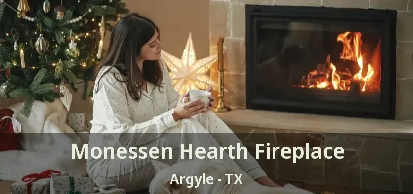 Monessen Hearth Fireplace Argyle - TX