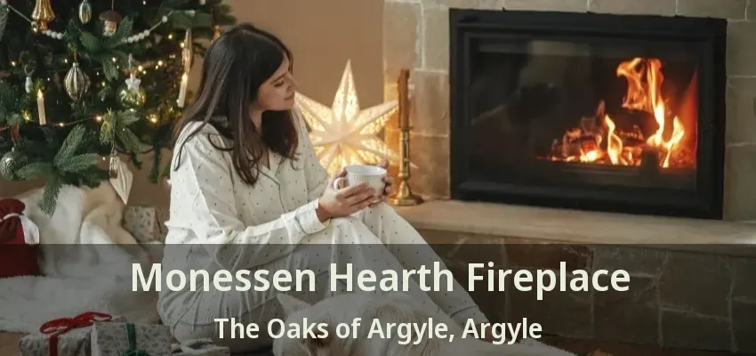 Monessen Hearth Fireplace The Oaks of Argyle, Argyle - TX