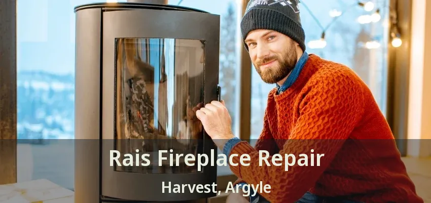 Rais Fireplace Repair Harvest, Argyle - TX