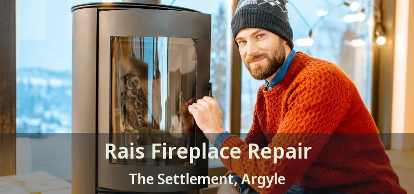 Rais Fireplace Repair The Settlement, Argyle - TX