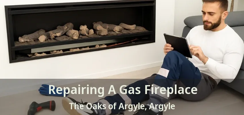 Repairing A Gas Fireplace The Oaks of Argyle, Argyle - TX