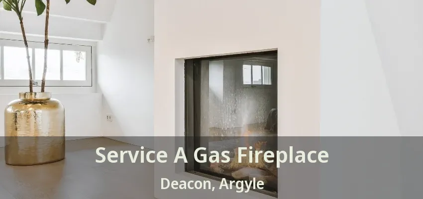 Service A Gas Fireplace Deacon, Argyle - TX