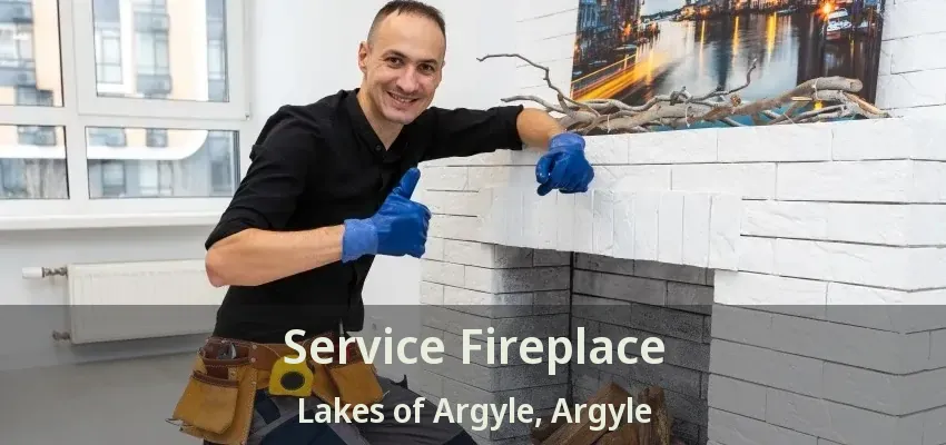 Service Fireplace Lakes of Argyle, Argyle - TX
