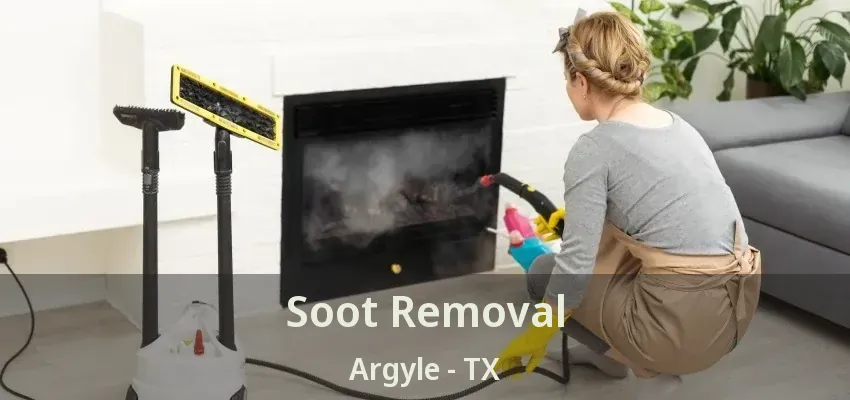 Soot Removal Argyle - TX