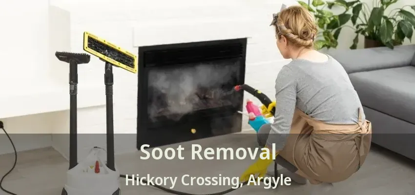 Soot Removal Hickory Crossing, Argyle - TX
