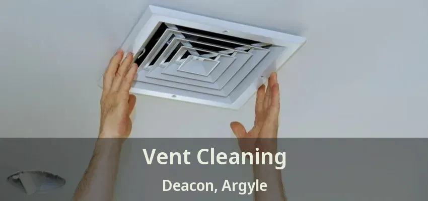 Vent Cleaning Deacon, Argyle - TX