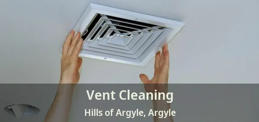 Vent Cleaning Hills of Argyle, Argyle - TX