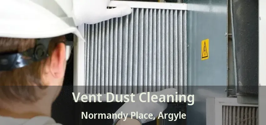 Vent Dust Cleaning Normandy Place, Argyle - TX