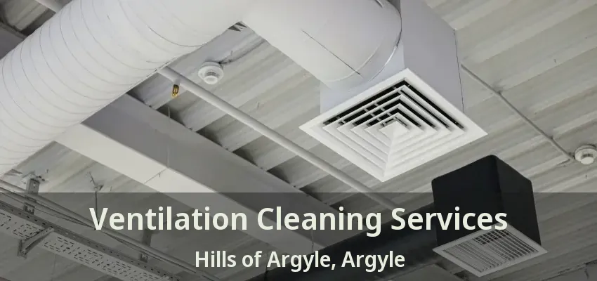 Ventilation Cleaning Services Hills of Argyle, Argyle - TX
